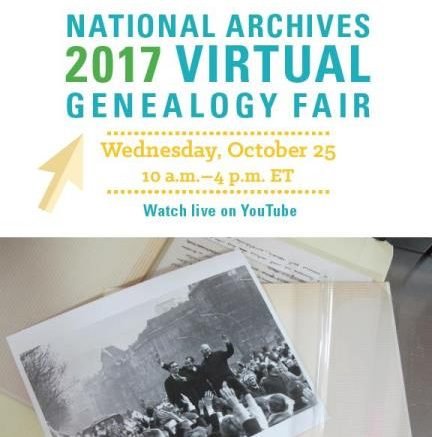 Join the National Archives for the 2017 Virtual Genealogy Fair on Wednesday, October 25, 2017. Sessions will be live streamed on YouTube and you're invited!