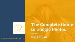Genealogy educator Thomas MacEntee reviews The Complete Guide to Google Photos, Second Edition by Ben Robison of Legacy Tale – a great way to tame the unorganized photo beast!