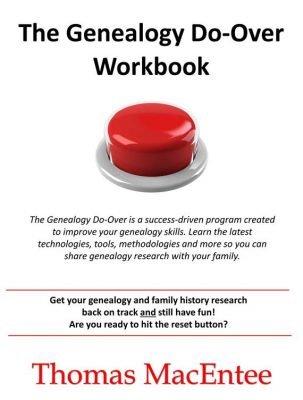 PRIME SPECIAL! FREE DOWNLOAD The Genealogy Do-Over Workbook by Thomas MacEntee - are you ready to hit the reset button on your family history research?