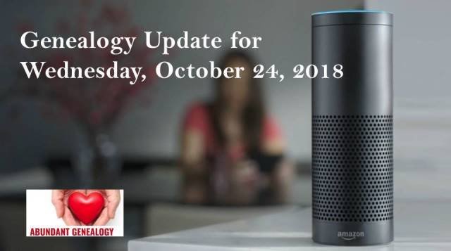 Genealogy Update for Wednesday, October 24th, 2018 featuring genealogy author and educator Thomas MacEntee of Abundant Genealogy
