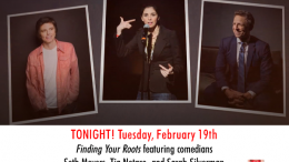 Catch Episode 7 of Finding Your Roots on PBS TONITE! No Laughing Matter featuring comedians Seth Meyers, Tig Notaro, and Sarah Silverman