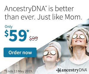 AncestryDNA just $59 during Mother's Day Sale - buy 2 or more kits get FREE SHIPPING! Check out all the Genealogy Bargains for Sunday, May 5, 2019!