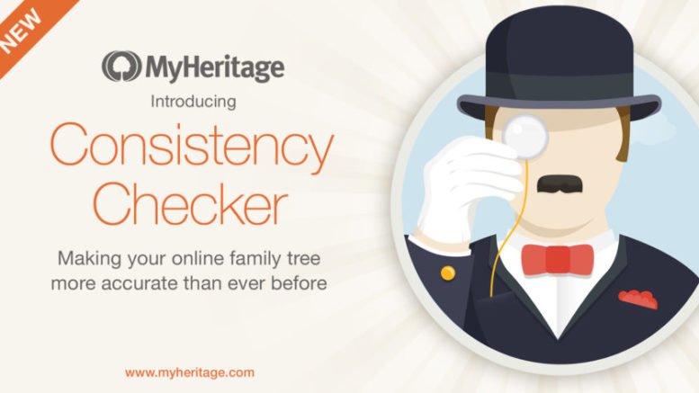 FREE WEBINAR Tune Up Your Family Tree with the MyHeritage Consistency Checker presented by James Tanner, MyHeritage Webinars, Tuesday, February 11th, 2019