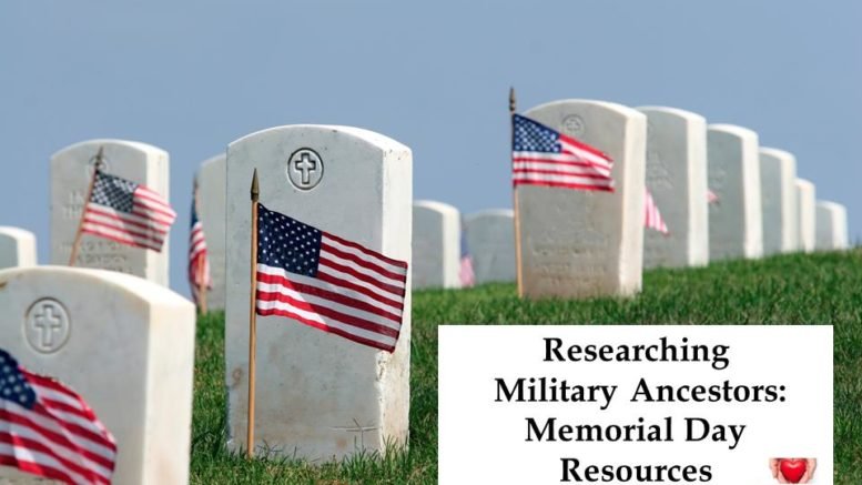 Genealogy author & educator Thomas MacEntee has compiled the ULTIMATE list of FREE RESOURCES for finding your military ancestors during the Memorial Day Weekend