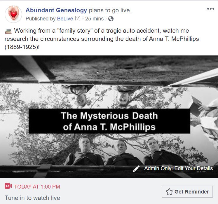 Now I admit, that note had me intrigued . . . so who wouldn't want to do some research and fill in the blanks? Join me later TODAY, Thursday, May 14th at 1:00 pm Central for The Mysterious Death of Anna T, McPhillips over at the Abundant Genealogy Facebook Page. There is nothing to register for and nothing to download. If you cannot attend, the session will be recorded and made available for future viewing.