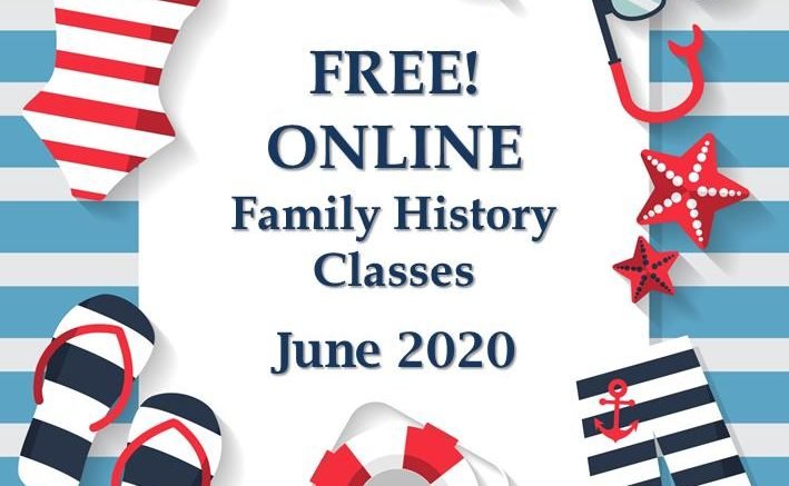 The Family History Library in Salt Lake City, Utah, has announced free ONLINE family history classes for June 2020 featuring "The Research Process, Research Help, and Searching Records" and more!