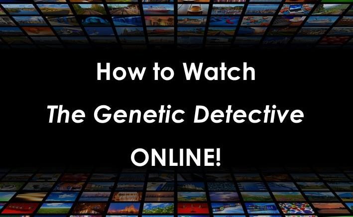 Here's how to watch last night's episode of ABC's “The Genetic Detective” online and on television featuring genetic genealogist CeCe Moore